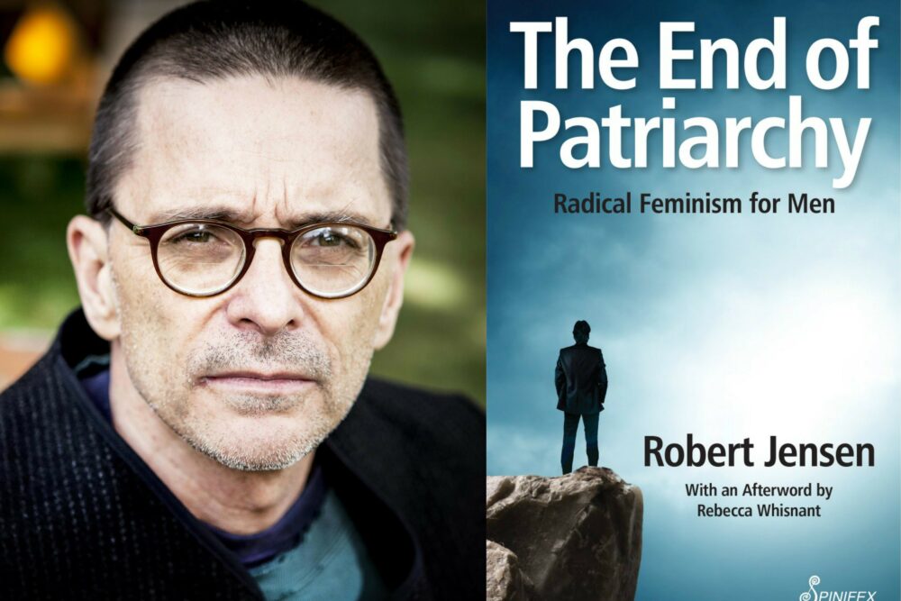 Robert Jensen: The End of Patriarchy