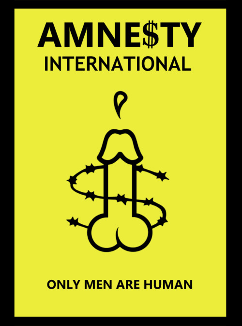 Amnesty International - Only Men Are Himan
